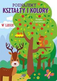 Poznajemy kształty i kolory W lesie -  - książka