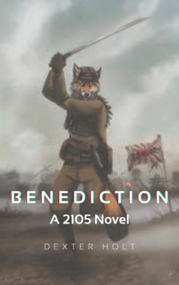 2105: Benediction - Dexter Holt - ebook