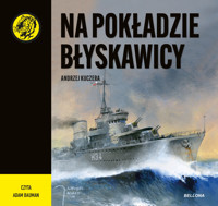 Na pokładzie Błyskawicy - Andrzej Kuczera - ebook + audiobook + książka