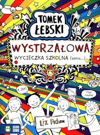 Tomek Łebski Wystrzałowa wycieczka szkolna (serio...) - Liz Pichon - książka