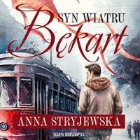 Syn Wiatru. Bękart - Anna Stryjewska - ebook + audiobook + książka