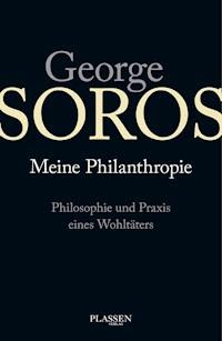 George Soros: Meine Philanthropie - George Soros - ebook