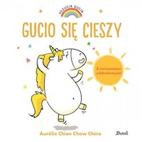 Uczucia Gucia Gucio się cieszy - Chine Aurelie Chien Chow - książka