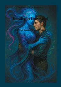 Reality in Upheaval - Mischa Tassilo Erik Grossmann - ebook