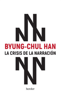 La crisis de la narración - Han Byung-Chul - ebook