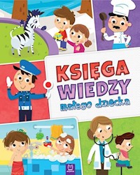 Księga wiedzy małego dziecka -  - książka