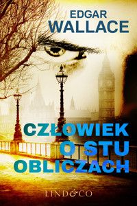 Człowiek o stu obliczach - Edgar Wallace - ebook + audiobook