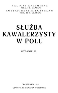 Służba kawalerzysty w polu - Halicki Kazimierz, Rostafiński Mieczysław - książka