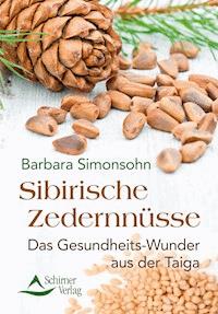 Sibirische Zedernnüsse - Barbara Simonsohn - ebook