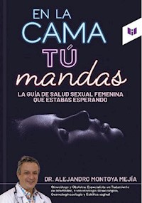 En la cama tú mandas - Alejandro Montoya - ebook