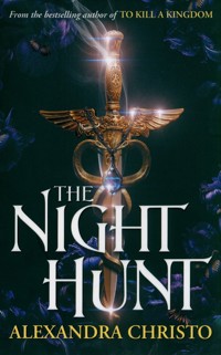 The Night Hunt - Alexandra Christo - książka