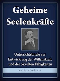 Geheime Seelenkräfte - Karl Brandler-Pracht - ebook