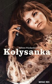 Kołysanka - Wardęszkiewicz Elżbieta - ebook + książka