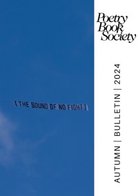 Poetry Book Society Autumn 2024 Bulletin -  - ebook