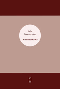 Wiersze zebrane - Lola Szereszewska - książka