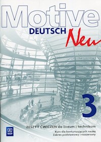 Motive Deutsch Neu 3 Zeszyt ćwiczeń Zakres podstawowy i rozszerzony - Jarząbek Alina Dorota, Koper Danuta - książka