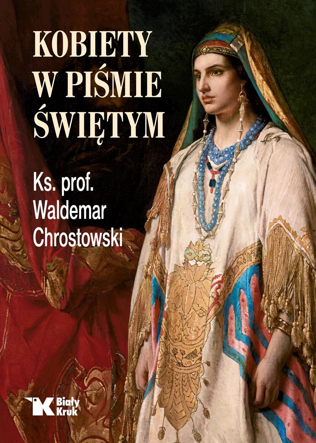 Kobiety w Piśmie Świętym - ks. prof. Waldemar Chrostowski - książka