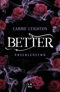 Better. Przekleństwo. Tom 2 - Carrie Leighton - książka