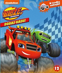 Blaze i megamaszyny Dodaj gazu nr 12 -  - książka