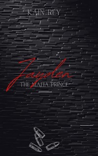 Jayden - The mafia prince - Kain Rey - ebook