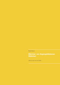 Märchen von liegengebliebenen Mädchen - Nicole Bienert - ebook