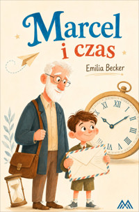 Marcel i czas - Emilia Becker - ebook