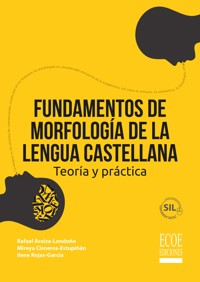 Fundamentos de morfología de la lengua Castellana - Mireya Cisneros Estupiñan - ebook