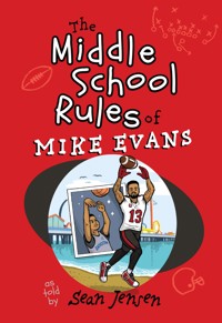 The Middle School Rules of Mike Evans - Mike Evans - ebook