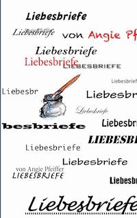 Liebesbriefe - Angie Pfeiffer - ebook