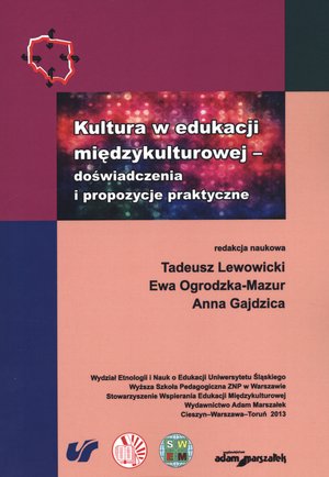 Kultura w edukacji międzykulturowej - doświadczenia i propozycje praktyczne - Anna Gajdzica (red.), Tadeusz Lewowicki (red.), Ewa Ogrodzka-Mazur (red.) - książka
