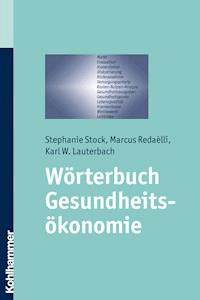 Wörterbuch Gesundheitsökonomie - Marcus Radaélli - ebook