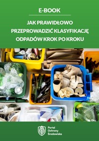 Jak prawidłowo przeprowadzić klasyfikację odpadów krok po kroku - Karolina Szewczyk-Cieślik - ebook