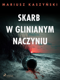 Skarb w glinianym naczyniu - Mariusz Kaszyński - ebook + książka