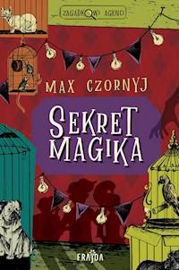Zagadkowi agenci Sekret magika - Czornyj Max - książka