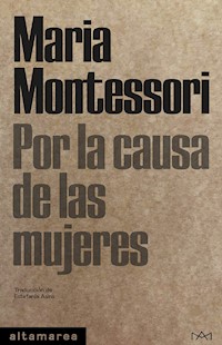 Por la causa de las mujeres - Montessori Maria - ebook
