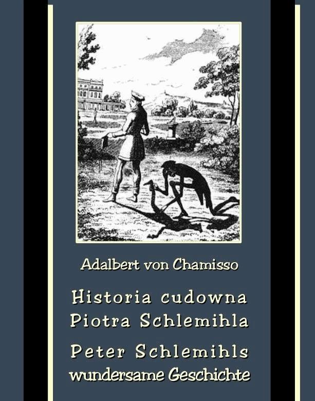 Okładka:Historia cudowna Piotra Schlemihla. Peter Schlemihls wundersame Geschichte 