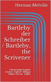 Bartleby der Schreiber / Bartleby, the Scrivener - Herman Melville - ebook