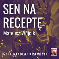 Sen na receptę - Mateusz Wójcik - audiobook