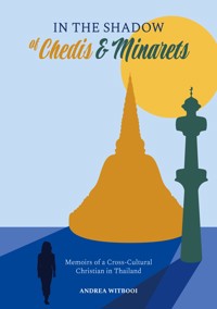 In the Shadow of Chedis and Minarets - Andrea Witbooi - ebook
