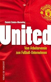 United - Dietrich Schulze-Marmeling - ebook