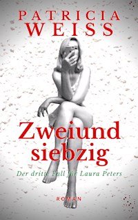 Zweiundsiebzig - Patricia Weiss - ebook