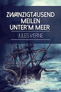 Zwanzigtausend Meilen unter'm Meer - Jules Verne - ebook