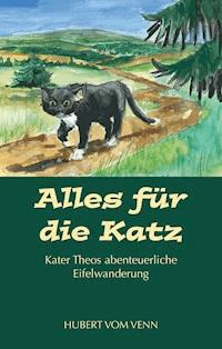 Alles für die Katz - Hubert vom Venn - ebook