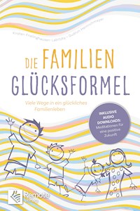 Die Familien Glücksformel - Kirsten Frielinghausen-Labitzky - ebook