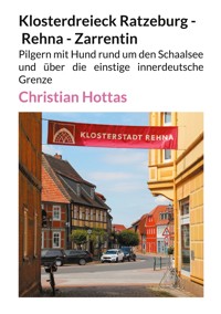 Klosterdreieck Ratzeburg - Rehna - Zarrentin - Christian Hottas - ebook