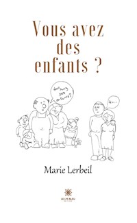 Vous avez des enfants ? - Marie Lerbeil - ebook