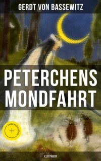 Peterchens Mondfahrt (Illustriert) - Gerdt von Bassewitz - ebook