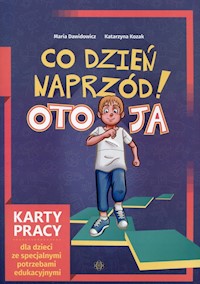 Co dzień naprzód Oto ja - Dawidowicz Maria, Kozak Katarzyna - książka