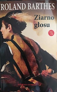 Ziarno głosu - Roland Barthes - książka