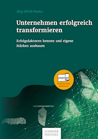 Unternehmen erfolgreich transformieren - Jörg Ulrich Puma - ebook
